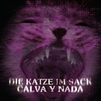 Calva Y Nada - Die Katze Im Sack (Remastered) [CD 2: Live In Leipzig]