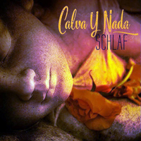 Calva Y Nada - Schlaf (Remastered) [CD 2]