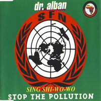 Dr. Alban - Sing Shi-Wo-Wo (Stop The Pollution) (Single)