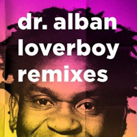 Dr. Alban - Loverboy (Remixes) (Promo Single)