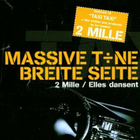 Massive Tone - 2 Mille / Elles Danset (Single)