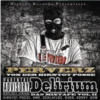 Perverz - Das Mixtape Volume 2 (Delirium) (Mixtape) [CD 1]
