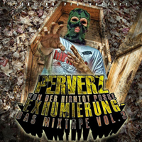 Perverz - Das Mixtape Vol. 3 (Exhumierung) (Mixtape) [CD 1]