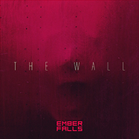 Ember Falls - The Wall (Single)