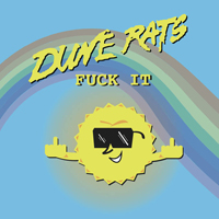 Dune Rats - Fuck It (Single)