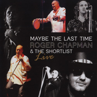 Chapman, Roger - Maybe The Last Time: Live