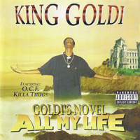 King Goldi - Goldi's Novel All My Life