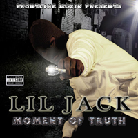 Lil Jack - Moment Of Truth