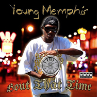 Young Memphis - Bout That Time