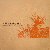 Aberdeen - All Fish Go To Heaven