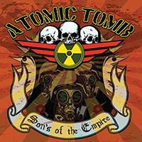 Atomic Tomb - Sons Of The Empire