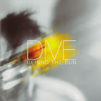 Dive (BEL) - Behind The Sun
