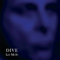 Dive (BEL) - Let Me In