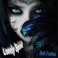 Forbes, Bob - Lonely Spirit