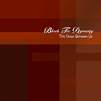 Black Tie Dynasty - This Stays Between Us (Maxi-Single)
