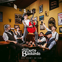 Uncle Bard and The Dirty Bastards - The Story So Far
