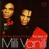 Milli Vanilli - Girl You Know It's True: The Best of Milli Vanilli