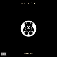 6LACK - Prblms (Single)