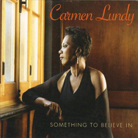 Lundy, Carmen - Something to Believe In