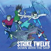 Strike Twelve - Down With The Ship