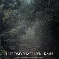 Lubomyr Melnyk - KMH: Piano Music in the Continuous Mode
