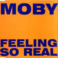 Moby - Feeling So Real (Single)