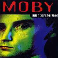 Moby - I Feel It (Next Is The E-Remix)