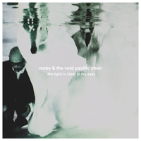 Moby - The Light Is Clear In My Eyes
