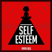 Papa Reu - Self Esteem (Single)