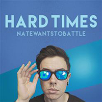 NateWantsToBattle - Hard Times (Single)