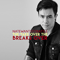 NateWantsToBattle - The Take Over, The Breaks Over (Single)