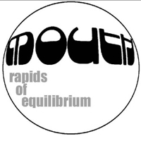 Mouth - Rapids of Equilibrium (Single)