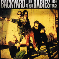 Backyard Babies - Look At You (Single)