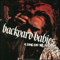 Backyard Babies - A Song For The Outcast (Single)