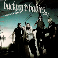 Backyard Babies - Minus Celcius