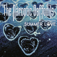 Narcotic Daffodils - Summer Love