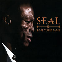 Seal - I Am Your Man (promo CDS)