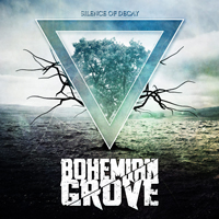 Bohemian Grove (GBR) - Silence of Decay