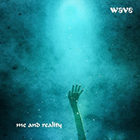 Wave - Me and Reality