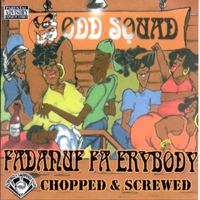 Coughee Brothaz - Fadanuf Fa Erybody (chopped & screwed)