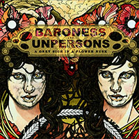 Baroness - A Grey Sigh In A Flower Husk (split)