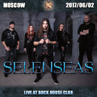 Selenseas - Live at Rock House Club, Moscow, 2017/06/02