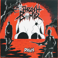 Thrash Bombz - Dawn (EP)