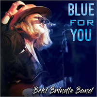 Beki Brindle Blues Band - Blue For You
