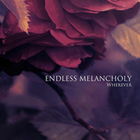 Endless Melancholy - Wherever (Single)