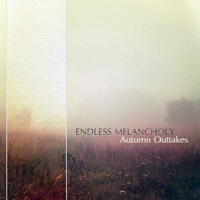 Endless Melancholy - Autumn Outtakes (EP)