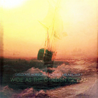 Desolate Horizons - Wide As The Golden Ocean (EP)
