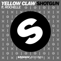 Yellow Claw - Shotgun (Single)