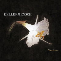 Kellermensch - Narcissus