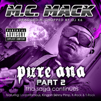 MC Mack - Pure Ana, Part 2 (dragged-n-chopped)